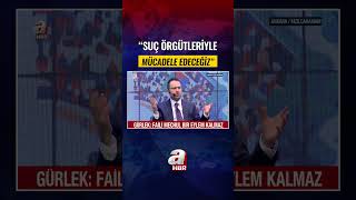 Bakan Gürlek: Suç Örgütleriyle Mücadele Edeceğiz! | A Haber