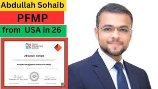Abdullah Sohaib cleared PfMP - Portfolio Management from USA in 2026 - here is how