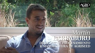 Martín Larraburu - Director de Procesamiento y Manufactura de Agriseed