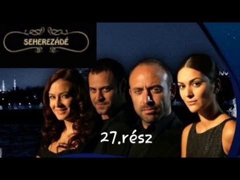 Seherezádé 27.rész