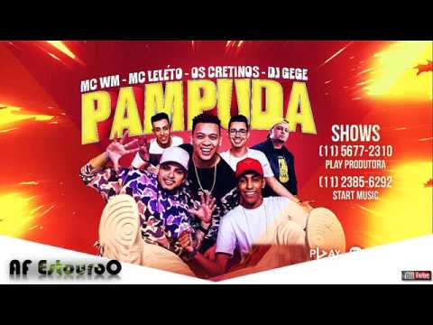 MC WM, MC Leléto, Os Cretinos e DJ Gege - Pampuda