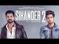 SIKANDAR 2 OFFICIAL FULL MOVIE KARTAR CHEEMA GURI DIRECTED BY MANAV SHAH