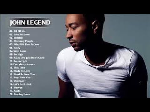 John Legend Greatest Hits (Full Album) Best Songs of John Legend (HQ)
