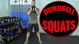 How To Squat Better With Dumbbells