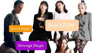 Darren Hayes - Strange Magic (BLACKPINK VERSION) [High Pitched]