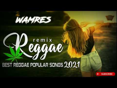 Reggae Remix Slow 2021 | 5 Music Wamres