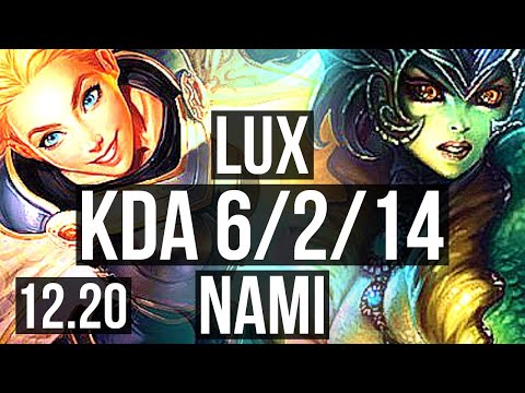 LUX & Lucian vs NAMI & Ezreal (SUP) | 2.1M mastery, 6/2/14, Dominating | EUW Master | 12.20