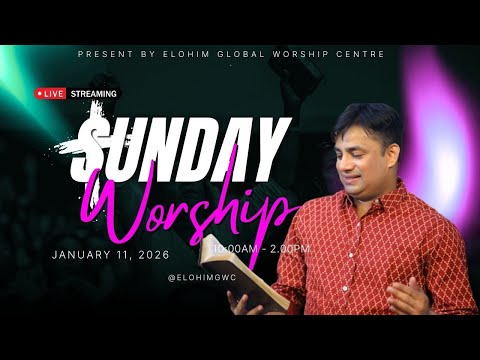 🔴LIVE  SUNDAY SERVICE|11- JANUARY  2026| PR.BINU VAZHAMUTTOM | ELOHIM GWC