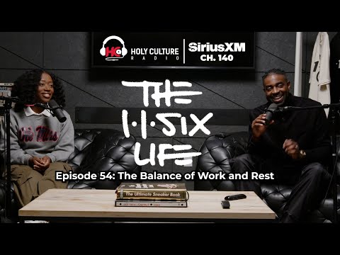 The 116 Life Ep. 54 - The Balance of Work & Rest