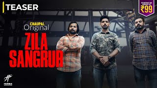 9x Tashan | Web Series Zila Sangrur Teaser | Chaupal Original | Releasing On 22 October 2021
