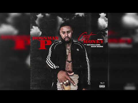 Boss Man P ft. Haiti Babii & Stunna Girl - Get Money Remix (Prod. @PhreshBeats) (Official Audio)