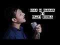Uska Hi Banana Unplugged Cover By Rajat Shukla Harsh I Arijit Singh I 1920 Evil Returns