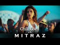 Chill Vibes With Mitraz ACV Chill House Mix Mitraz Mashup 2024