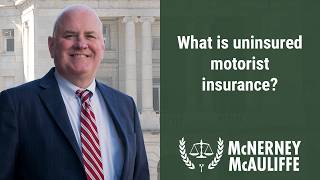 What is uninsured motorist insurance? Hackensack Car Accident Attorney | Daniel P. McNerney, Esq.