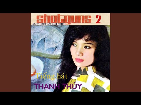 Thể hiện bởi Thanh Thúy (trước 75)