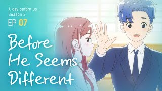 [A day before us 2] EP.07 Before He Seems Different _ ENG/JP