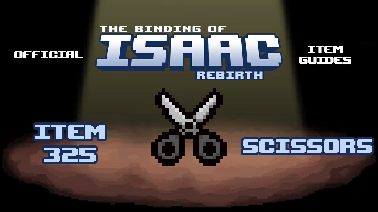 Official TBOI Item Guides No. 325: Scissors