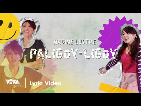Paligoy-ligoy - Nadine Lustre (Official Lyric Video)
