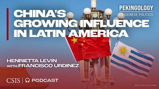 China’s Growing Influence in Latin America