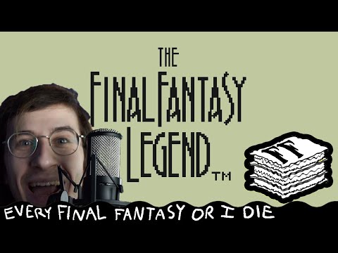 The Final Fantasy Legend is not even a Final Fantasy game [REFFOID]
