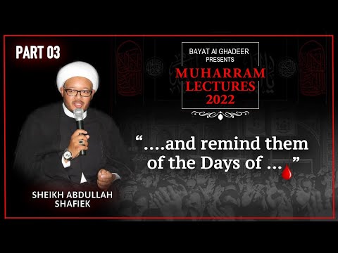 3rd MUHARRAM 2022 | Majlis E Aza | Sheikh Abdullah Shafiek Arries