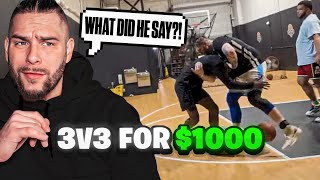 3V3 Basketball For $1000... He Told Me Eat A D***!