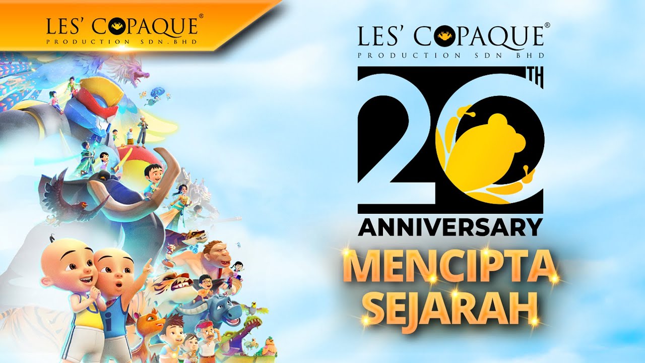 Ulang Tahun Les’ Copaque Production Ke-20 | Mencipta Sejarah