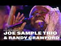 Joe Sample Trio ft. Randy Crawford - 'When I Need You' [HD] | North Sea Jazz 2006