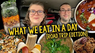 What We Eat In A Day: Road Trip Edition (Whole Food, Plant-Based Diet)
