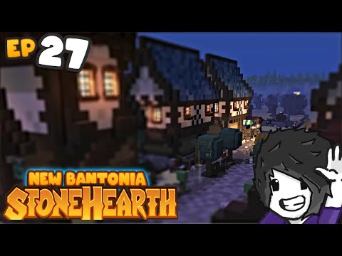 Stonehearth Ace - Our Kingdom Is Expanding & Improving - Ep 27