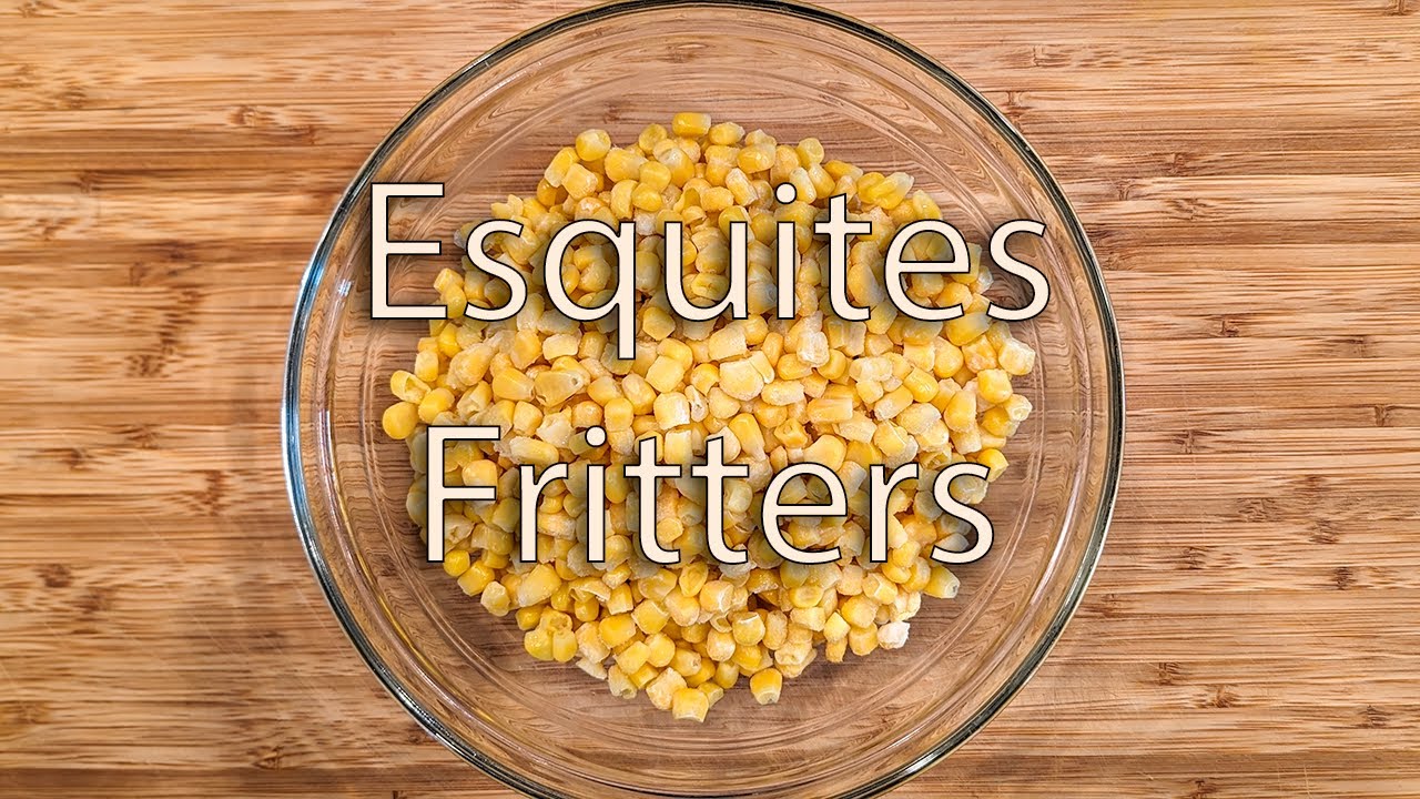 Crispy, Corny, & Boozy Boldness: Unleashing Esquites Fritters & The Mexican Firing Squad | Must-Try