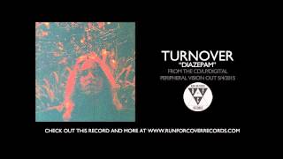 Turnover - "Diazepam" (Official Audio)