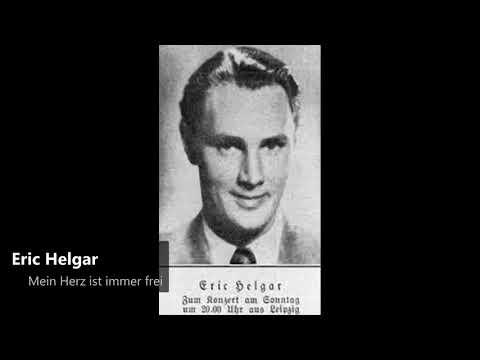 Eric Helgar - Mein Herz ist immer frei (1939)