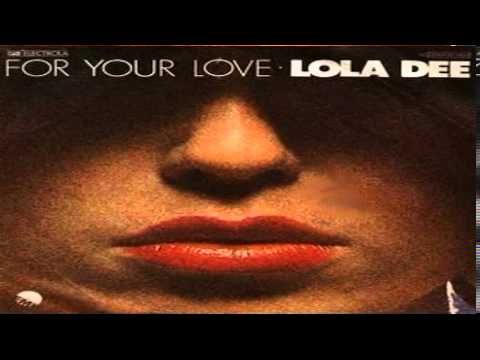 Lola Dee - For Your Love--1978