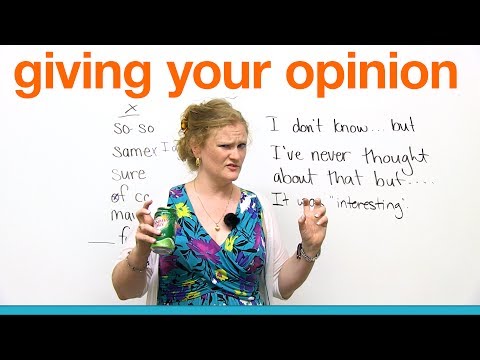 Conversation Skills - Giving Your Opinion