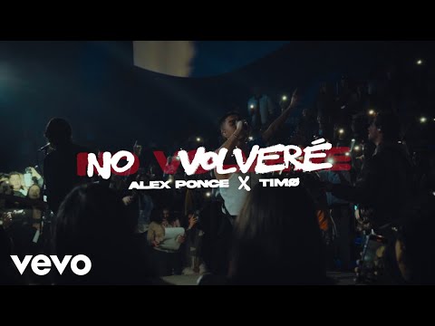 Alex Ponce, TIMØ - No Volveré 💔 (Official Video)