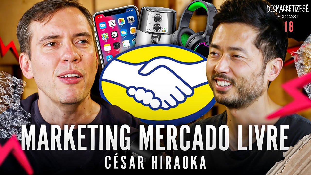 Desmarketize com João Branco | CESAR HIRAOKA CMO do MERCADO LIVRE Ep. #18