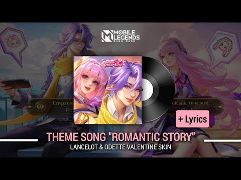 Lancelot & Odette Valentine Skin Theme Song "Romantic Story" | Music Valentine Skin 2026 | MLBB