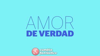 Amor De Verdad Lyrics English Translation
