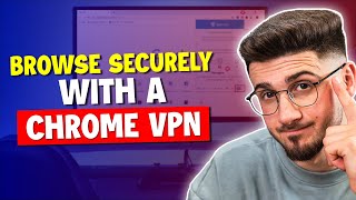 How to enable VPN on Chrome: Secure Your Browsing with This Simple Method