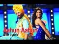 Aahun Aahun Song With Lyrics Love Aaj Kal 