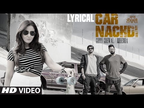 Car Nachdi (Lyrical) — watch video