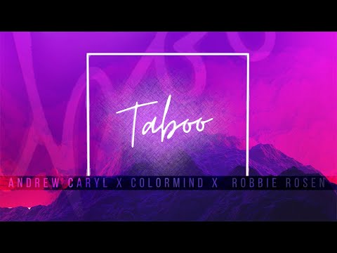 Andrew Caryl, ColorMind, Robbie Rosen - Taboo