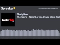 The Game - Neighborhood Supa Starz (feat. JT The Bigga Figga)