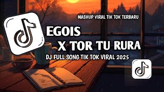 Download lagu DJ TAPSEL EGOIS X TOR TU RURA LAGU TAPSEL TERBARU VIRAL TIK TOK FULL SONG 2025 mp3