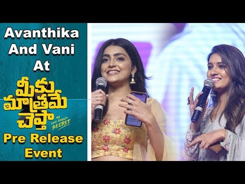 Avanthika Mishra And Vani Bhojan At Meeku Mathrame Cheptha Pre Release Event