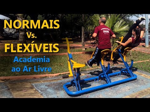 PESSOAS NORMAIS Vs. FLEXÍVEIS - Academia ao Ar Livre (Especial Dia dos Pais)