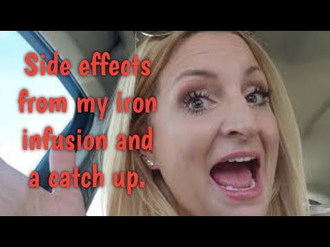 Side effects from my iron infusion and a catch up. Video