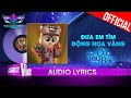 Đưa Em Tìm Động Hoa Vàng - Cú Tây Bắc | The Masked Singer Vietnam 2023 [Audio Lyrics]