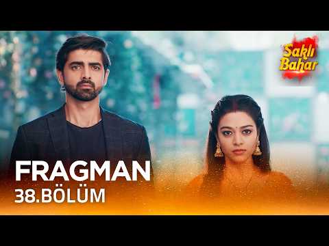 Saklı Bahar Hint Dizisi 38. Bölüm Fragmanı
